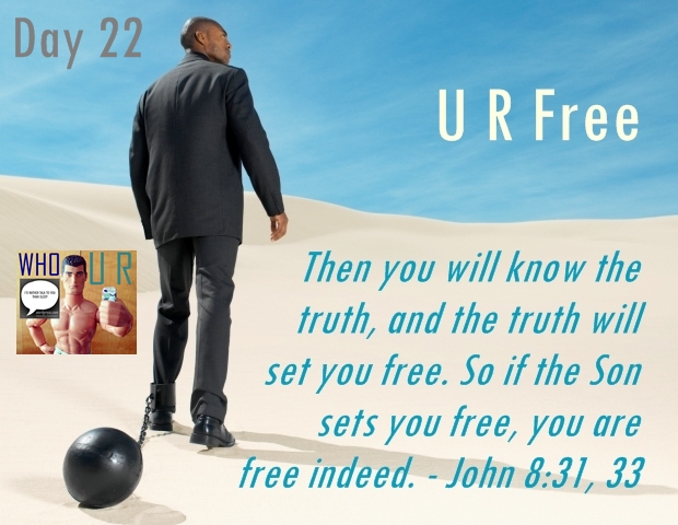 day 22 who u r you are free john 8 31 33 logos day